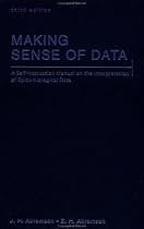Making Sense of Data: A Self-Instruction Manual on the Interpretation of Epidemiological Data