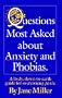 Questions Most Asked about Anxiety and Phobias