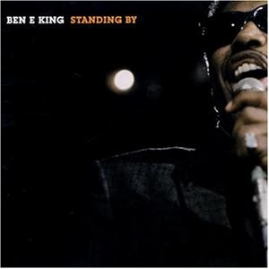 Ben E. King - Standing By - Zortam Music