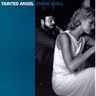 Tainted Angel by Chris Wall and Reckless Kelly