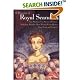 A Treasury of Royal Scandals: The Shocking True Stories History's Wickedest, Weirdest, Most Wanton Kings, Queens, Tsars, Popes, and Emperors
