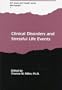 Clinical Disorders and Stressful Life Events (IUP Stress and Health Series Monograph)