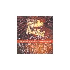 Fiddle Faddle: Cream of Light Music