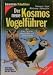 Der neue Kosmos - VogelfAhrer. Alle Arten Europas, Nordafrikas und Vorderasiens.