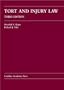 Tort And Injury Law (Carolina Academic Press Law Casebook)