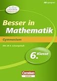 Besser in der Sekundarstufe I - Mathematik - Gymnasium: 6 - Schuljahr - &Uuml;bungsbuch mit separatem L&ouml;sungsheft (20 S.) - Barbara Weber