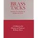Brass Tacks: Essays in Medical Demography : A Tribute to the Memory of Professor William Brass