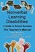 Books : Nonverbal Learning Disabilities: A Guide to School Sucess (Teacher's Manual)