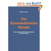 Die Konstantinische  Wende: Eine zusammenfassende Darstellung zentraler Aspekte