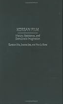 Korean Film: History, Resistance and Democratic Imagination