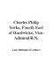 Charles Philip Yorke, Fourth Earl of Hardwicke, Vice-Admiral R.N.