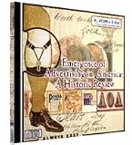 Emergence of Advertising in America: A Historic Review Cd