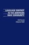 Language Contact in the American Deaf Community