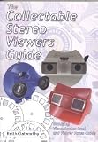 The Collectable Stereo Viewers Guide