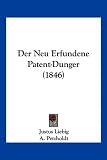 Der Neu Erfundene Patent-Dunger (1846)