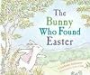 The Bunny Who Found Easter
