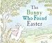 The Bunny Who Found Easter