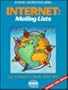 Internet: Mailing Lists (Internet Information Series)