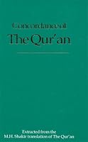 Concordance of the Qur'an: Extracted from the M.H. Shakir Translation of the Qur'an