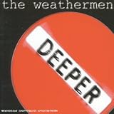 Deeper With the Weathermen CD