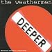 Search : Deeper With the Weathermen