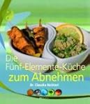 Die 5-Elemente-K�che zum Abnehmen