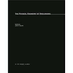 Physical Chemistry of Steelmaking