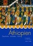 Das christliche �thiopien: Geschichte, Architektur, Kunst
