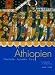 Das christliche Äthiopien: Geschichte, Architektur, Kunst
