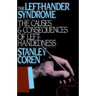 The Left Hander Syndrome: The Causes and Consequences of Left-Handedness