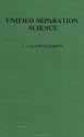 Unified Separation Science