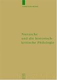 Nietzsche und die historisch-kritische Philologie