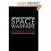 Space Warfare: Strategy, Principles and Policy