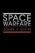  : Space Warfare: Strategy, Principles and Policy