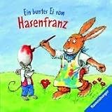 Ein buntes Ei vom Hasenfranz - Wolfgang Slawski, Ursel Scheffler