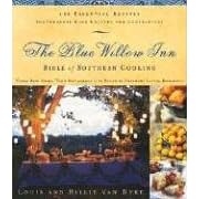The Blue Willow Inn Cookbook Discover Why the Best Small Town Restaurant in the South is in Social Circle  Georgia