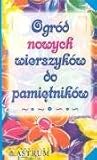 Ogrod nowych wierszykow do pamietnikow