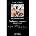 El hombre acecha / The Man Watches: Cancionero y romancero de ausencias