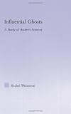 Influential Ghosts: A Study of Audens Sources (Studies in Major Literary Authors)