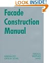 Facade Construction Manual (Construction Manuals)