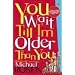 You Wait Till I'm Older Than You! (Puffin Poetry)