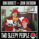 Click here to buy Two Sleepy People by  Dan Barrett and John Sheridan & His Dream Band .
