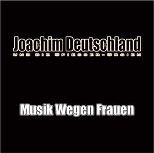 Joachim Deutschland - Ich tu was ich will(Radio edit Lyrics - Zortam Music
