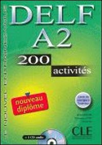 Delf A2 : 200 activités (1CD audio)