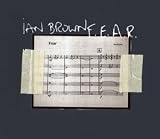 Ian Brown - F.E.A.R.