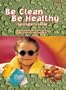 Be Clean, Be Healthy