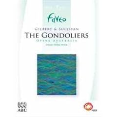 Gilbert & Sullivan: The Gondoliers [DVD] [2006]