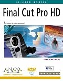 Final Cut Pro Hd / Apple Pro Training Series: Final Cut Pro Hd (Diseno Y Creatividad / Design and Creativity) (Spanish Edition)