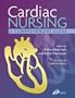 Cardiac Nursing: A Comprehensive Guide, 1e