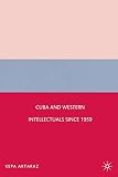 Cuba and western intellectuals since 1959